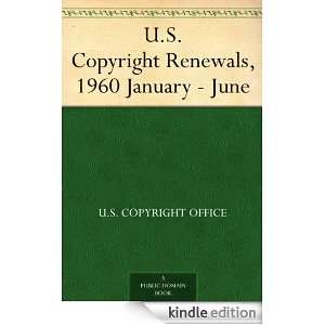 Copyright Renewals, 1960 January   June U.S. Copyright Office 