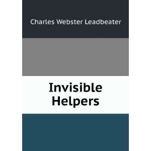  Invisible Helpers Charles Webster Leadbeater Books