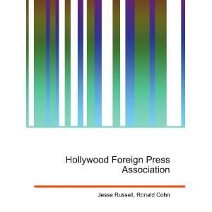  Hollywood Foreign Press Association Ronald Cohn Jesse 