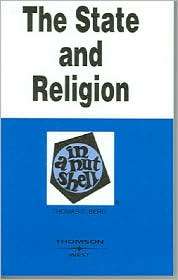 Bergs The State and Religion in a Nutshell, 2d, (031414885X), Thomas 