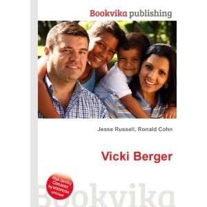  Vicki Berger Ronald Cohn Jesse Russell Books