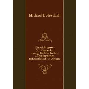   Augsburgischen Bekenntnisses, in Ungarn . Michael Doleschall Books