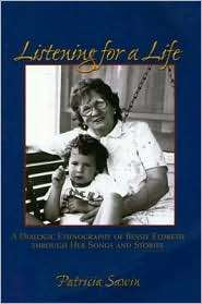 Listening For A Life A Dialogic Ethnography Of Bessie Eldreth Through 