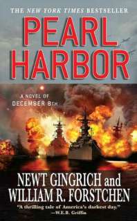   Pearl Harbor A Novel of December 8th by Newt 