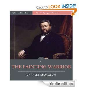 Classic Spurgeon Sermons The Fainting Warrior (Illustrated) Charles 