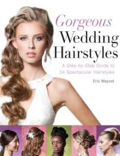 Gorgeous Wedding Hairstyles A Step by Step Guide to 34 Spectacular 