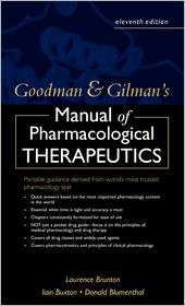 Goodman and Gilmans Manual of Pharmacology and Therapeutics 