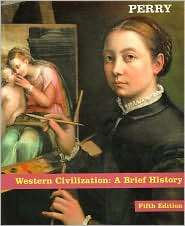 Western Civilization A Brief History, (0618370315), Marvin Perry 