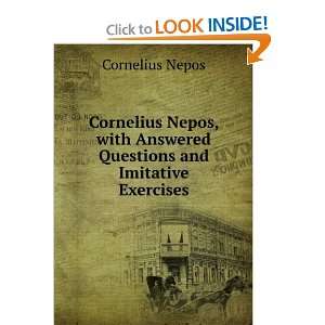   Answered Questions and Imitative Exercises Cornelius Nepos Books