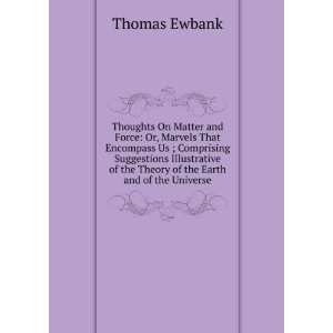   of the Theory of the Earth and of the Universe Thomas Ewbank Books