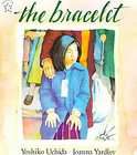 The Bracelet by Yoshiko Uchida (1996, Paperback)  Yoshiko Uchida 
