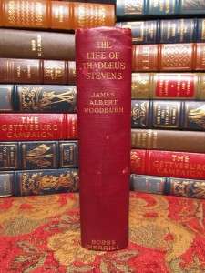   OF THADDEUS STEVENS   FIRST EDITION   1913   ANTI SLAVERY   CIVIL WAR