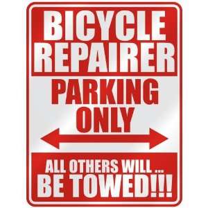   BICYCLE REPAIRER PARKING ONLY  PARKING SIGN OCCUPATIONS 