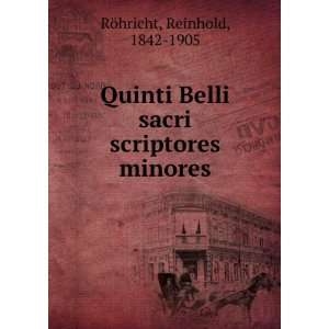   Belli sacri scriptores minores Reinhold, 1842 1905 RÃ¶hricht Books