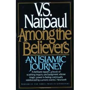  Among the Believers An Islamic Journey [Paperback] V.S 