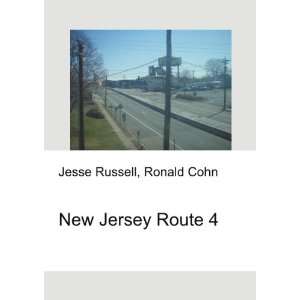  New Jersey Route 4 Ronald Cohn Jesse Russell Books