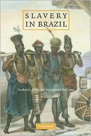 Slavery in Brazil, (0521141923), Herbert S. Klein, Textbooks   Barnes 