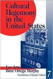 Cultural Hegemony In The United States, Vol. 7, (0803945035), Lee Artz 