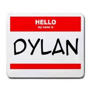  HELLO my name is DYLAN Mousepad