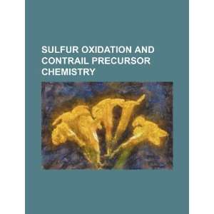  Sulfur oxidation and contrail precursor chemistry 