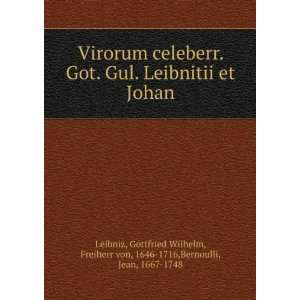   , Freiherr von, 1646 1716,Bernoulli, Jean, 1667 1748 Leibniz Books
