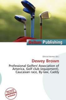   Dewey Brown by Othniel Hermes, Bellum Publishing 