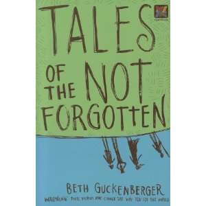   the Not Forgotten (Storyweaver) [Paperback] Beth Guckenberger Books