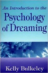   Of Dreaming, (0275958906), Kelly Bulkeley, Textbooks   