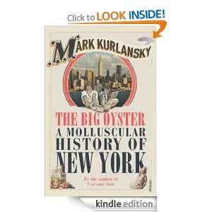 The Big Oyster Mark Kurlansky  Kindle Store