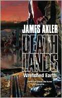 Wretched Earth (Deathlands James Axler