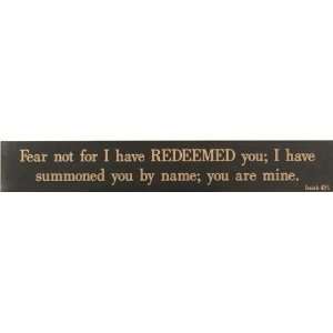  Fear not for I have REDEEMED you, Wall Décor   Simple 
