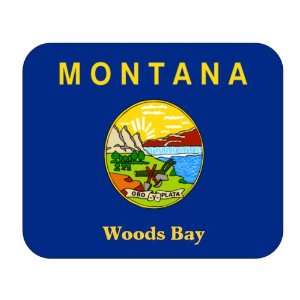  US State Flag   Woods Bay, Montana (MT) Mouse Pad 