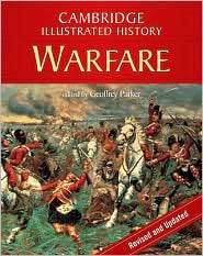 Cambridge Illustrated History of Warfare The Triumph of the West 