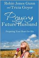 Praying for Your Future Husband Preparing Your Heart for His