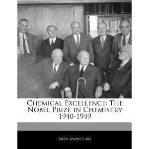  Chemical Excellence The Nobel Prize in Chemistry 1940 