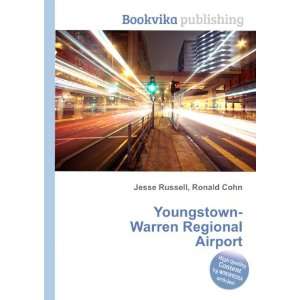  Youngstown Warren Regional Airport Ronald Cohn Jesse Russell Books