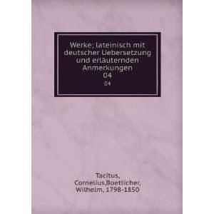   . 04 Cornelius,Boetticher, Wilhelm, 1798 1850 Tacitus Books