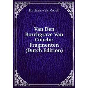   Van Couchi Fragmenten (Dutch Edition) Borchgrave Van Couchi Books