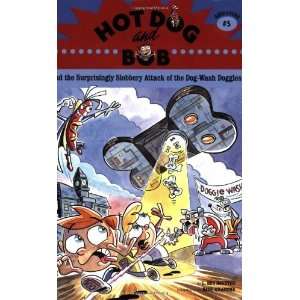 Hot Dog and Bob Adventure 5 And the Surprisingly Slobbery Attack 