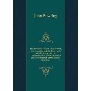   Currency and Accountancy of the United Kingdom John Bowring Books