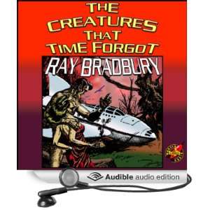   Time Forgot (Audible Audio Edition) Ray Bradbury, William Coon Books