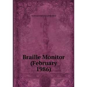  Braille Monitor (February 1986) National Federation of 