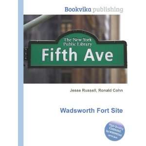  Wadsworth Fort Site Ronald Cohn Jesse Russell Books