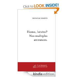 Homo, hétéro? Nos multiples attirances. (French Edition) Bienvenue 
