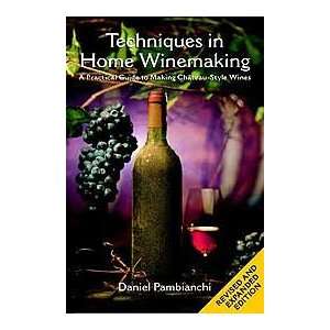  Techniques in Home Winemaking