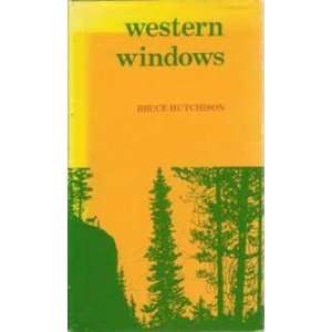  Windows Bruce, Illustrated by Pat Gangon Hutchison  Books