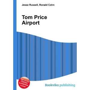  Tom Price Airport Ronald Cohn Jesse Russell Books