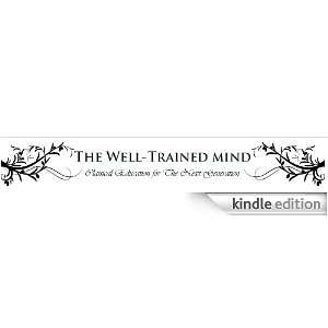  The Well Trained Mind Kindle Store Susan Wise Bauer