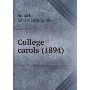   carols, John Malcolm. Bulloch 9781275158108  Books