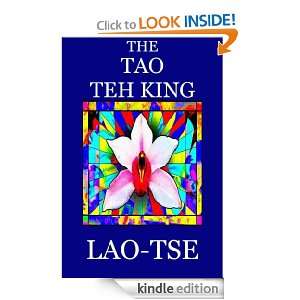 The Tao Teh King, or the Tao and its Characteristics Lao Tse  